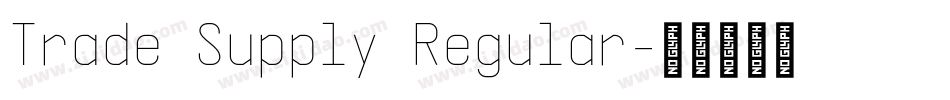 Trade Supply Regular字体转换